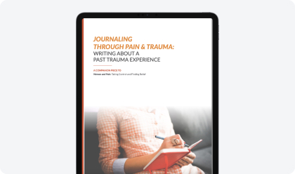 Journaling Through Pain & Trauma: Writing About a Past Traumatic Experience